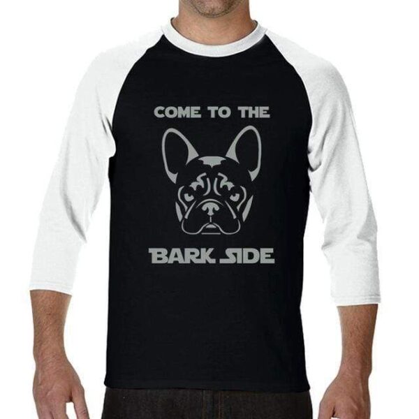 Frenchie World Shop Human clothing Come To The Bark Side long sleeve shirt