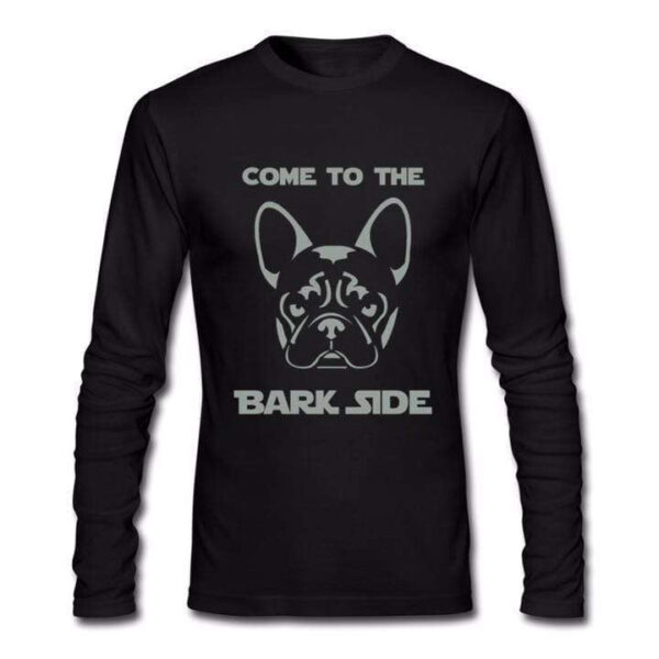 Frenchie World Shop Human clothing black / Asian Size S Come To The Bark Side long sleeve shirt