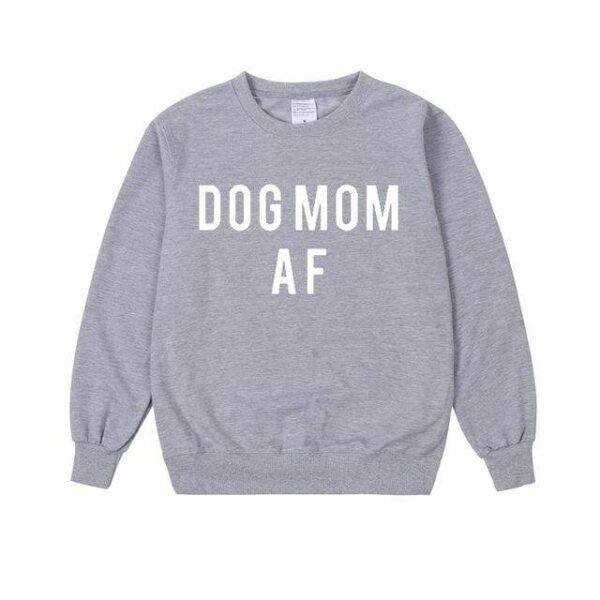 Frenchie World Shop Human clothing gray / S Dog Mom AF Sweatshirt