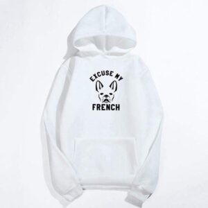 Frenchie World Shop White / M Excuse My French Printed Hoodie