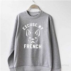 Frenchie World Shop WS0118-grey / L Excuse My French Women Crewneck