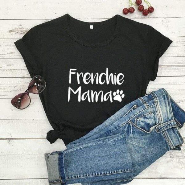 Frenchie World Shop black-white text / M / China Frenchie Mama Women's T-Shirt