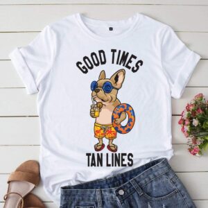 teelaunch T-shirt Gildan Womens T-Shirt / White / S Good Times Tan Lines French Bulldog Womens T-Shirt