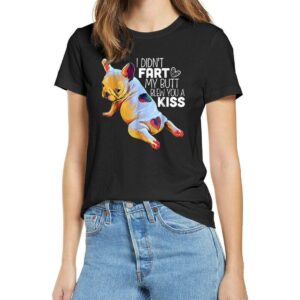 Frenchie World Shop I Didn't Fart Slim Fit Unisex T Shirt