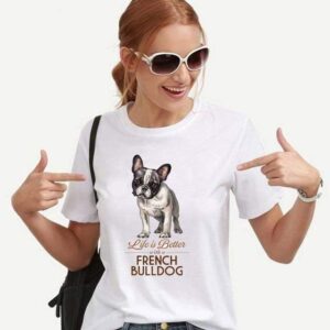 Frenchie World Shop Life is Better With a French Bulldog t-shirt