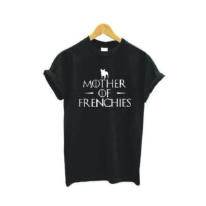 Frenchie World Shop Black / S Mother of Frenchies T-shirt