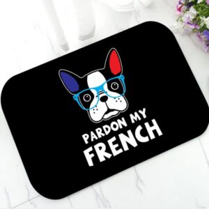 Frenchie World Shop 0 B / 40cmx60cm New Pardon My French Funny French Bulldog Welcome Door Mat Nonslip Frenchie Rug Doormat Carpet for Dog Lover Pet Home Decor Gift
