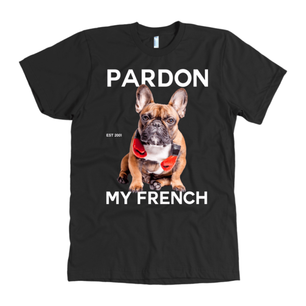 teelaunch T-shirt American Apparel Mens / Black / S Pardon My French Mens T-shirt