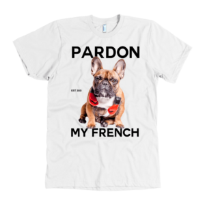 teelaunch T-shirt American Apparel Mens / White / S Pardon My French Mens Tee