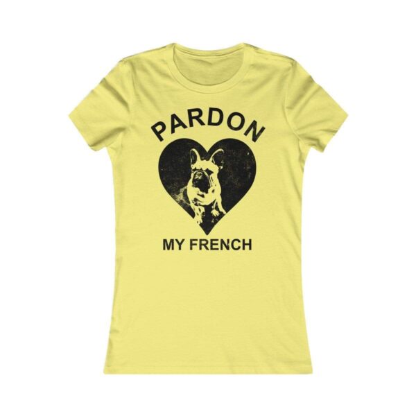Printify T-Shirt Yellow / S Pardon My French Women's Tee