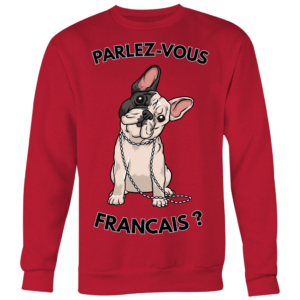 teelaunch T-shirt Crewneck Sweatshirt Big Print / Red / S Parlez-Vous Francais Unisex Crewneck