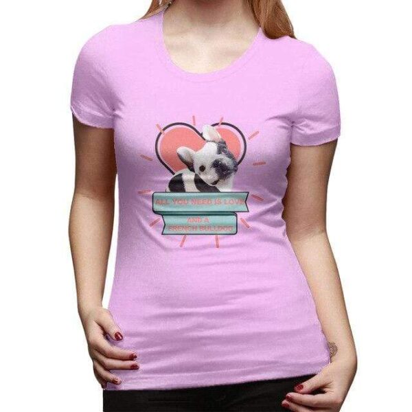 Frenchie World Shop Pink / L You Need a Frenchie Woman T-shirt